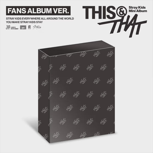 [PRE-ORDER] STRAY KIDS - THIS & THAT (FANS VER.) {RANDOM POB.}