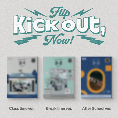 KickFlip - Kick Out, Flip Now! (VER CHOICE.)